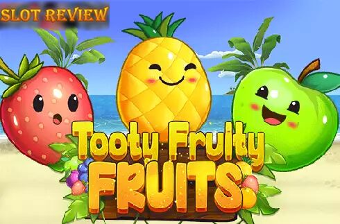 Tooty Fruity Fruits Slot Review